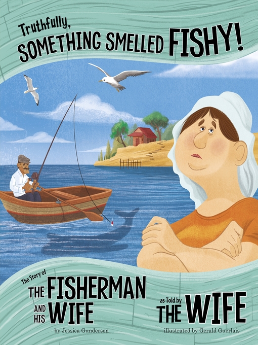 Title details for Truthfully, Something Smelled Fishy! by Jessica Gunderson - Available